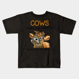 Cows Makes Me HapHus Make My Head Hurt Kids T-Shirt